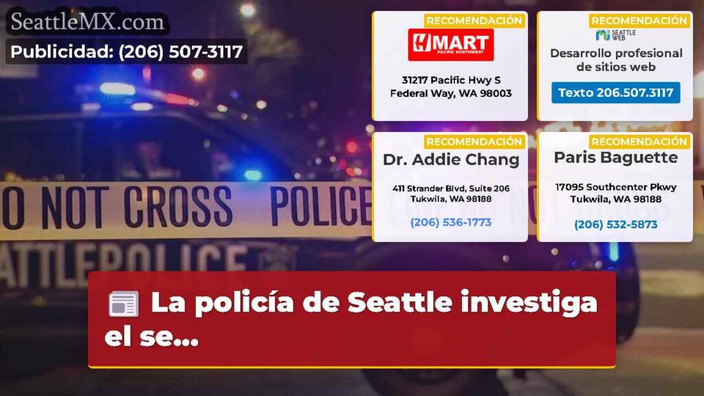 La policía de Seattle investiga el se...