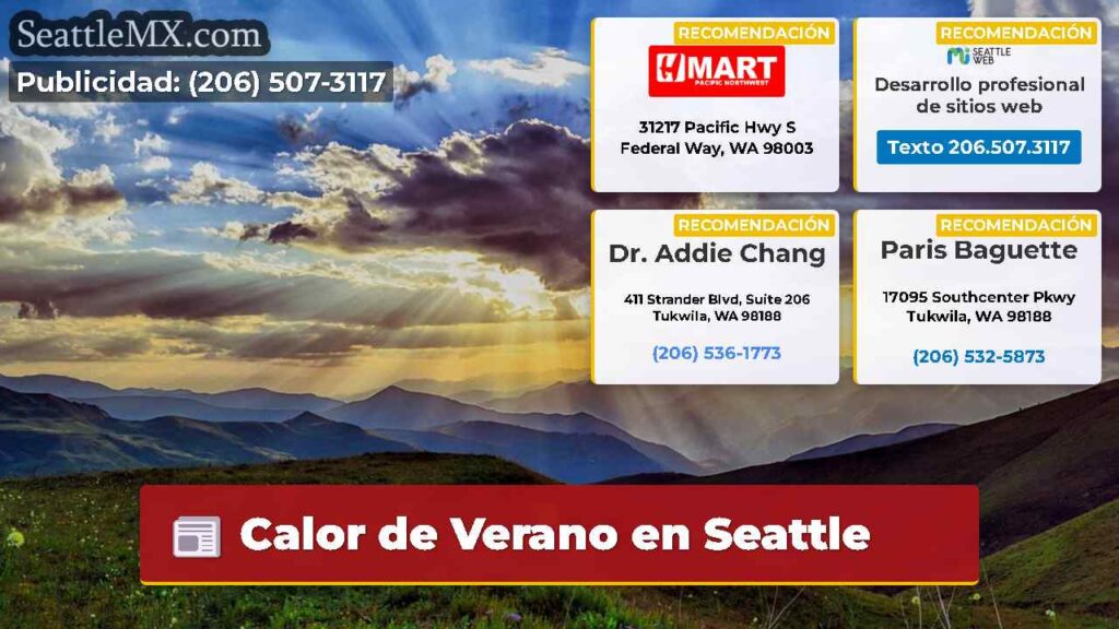 Calor de Verano en Seattle