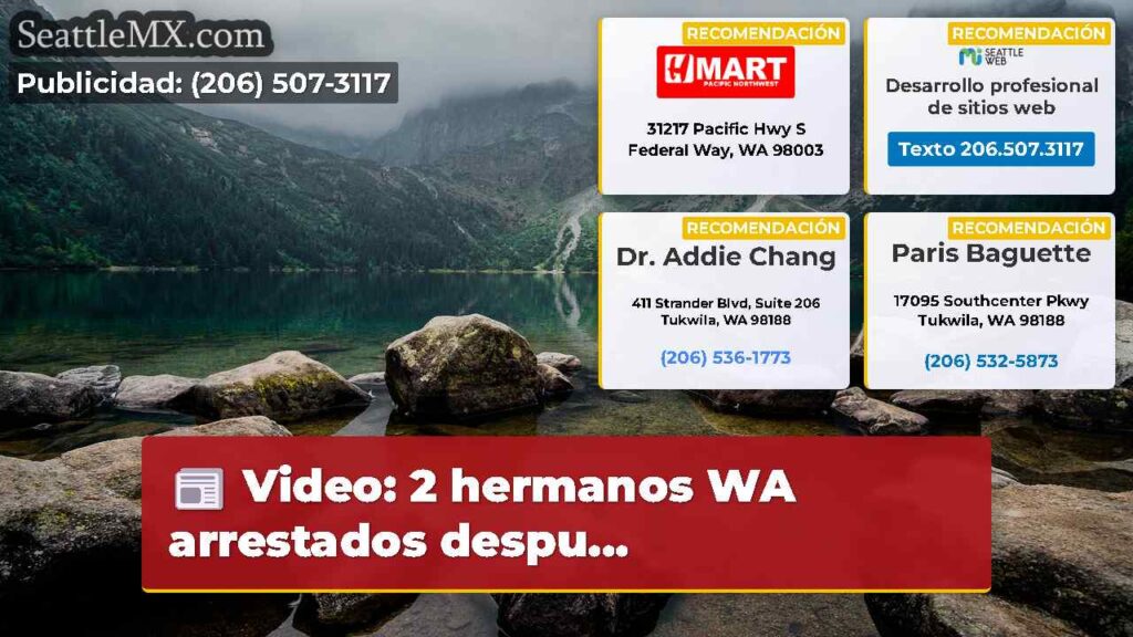 Video: 2 hermanos WA arrestados despu...