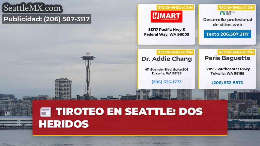 TIROTEO EN SEATTLE: DOS HERIDOS