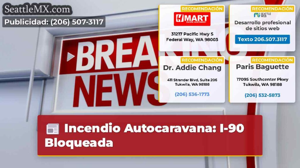 Incendio Autocaravana: I-90 Bloqueada
