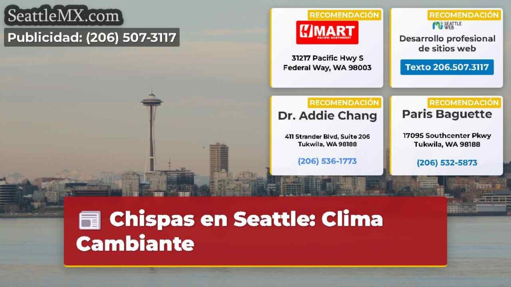 Home 6 Chispas en Seattle: Clima Cambiante