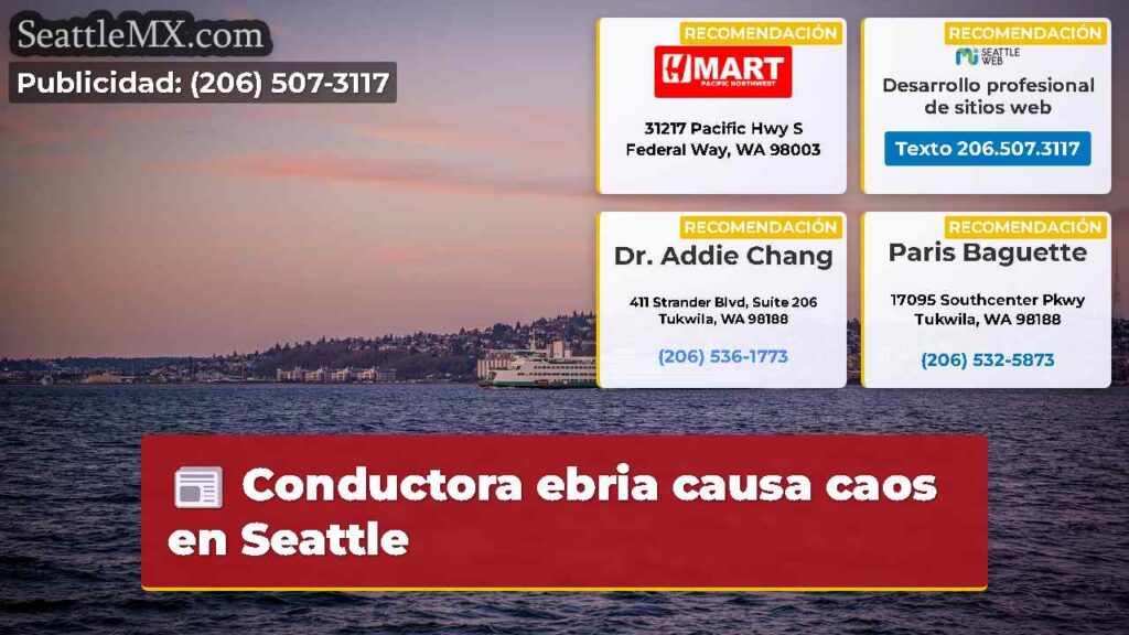 Conductora ebria causa caos en Seattle