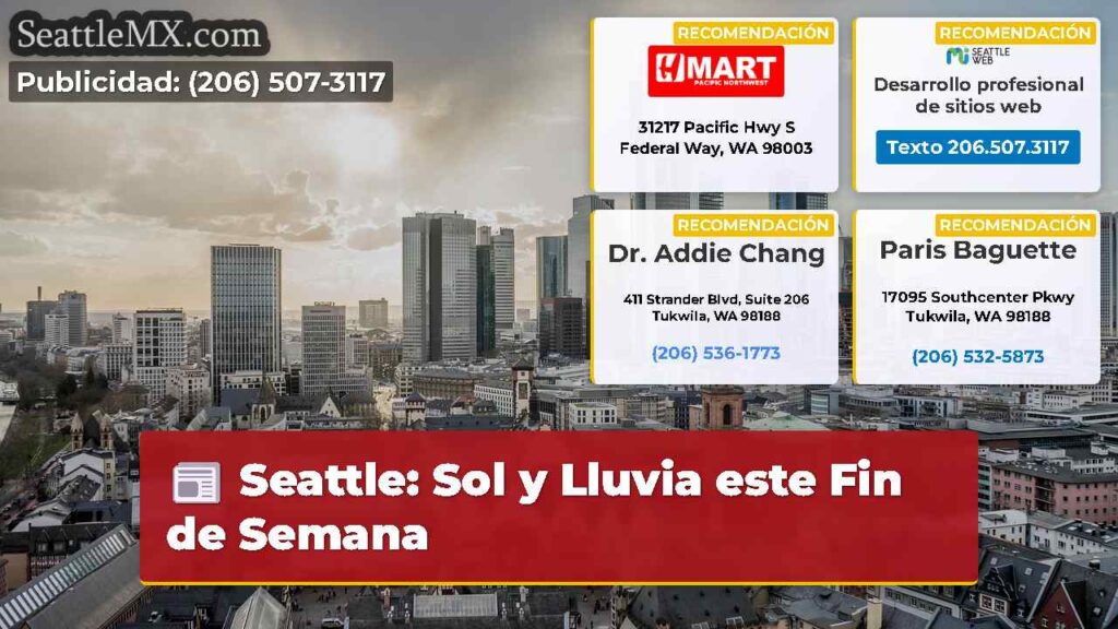 Seattle: Sol y Lluvia este Fin de Semana