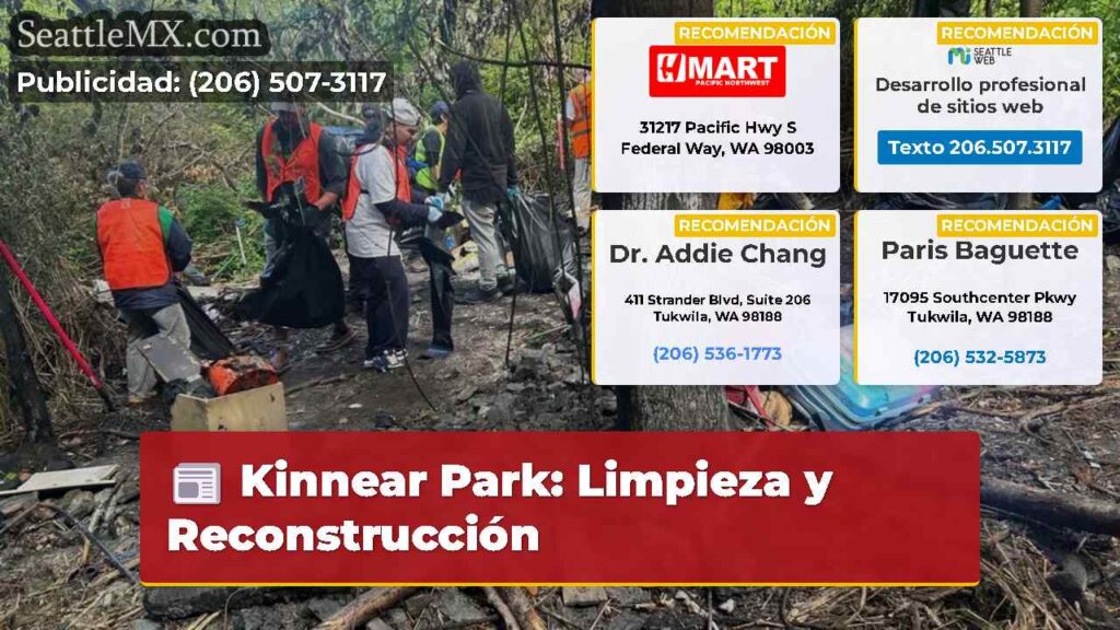 Kinnear Park: Limpieza y Reconstrucción