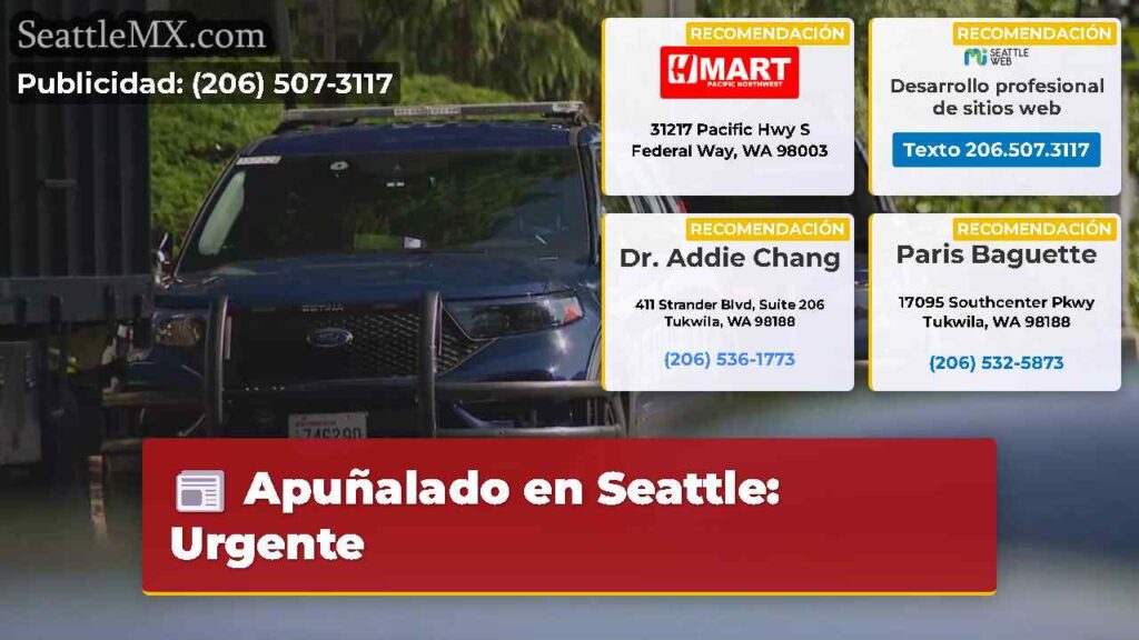 Apuñalado en Seattle: Urgente