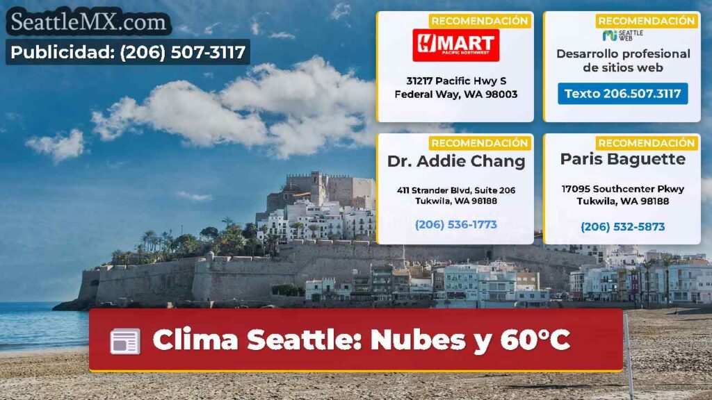 Clima Seattle: Nubes y 60°C