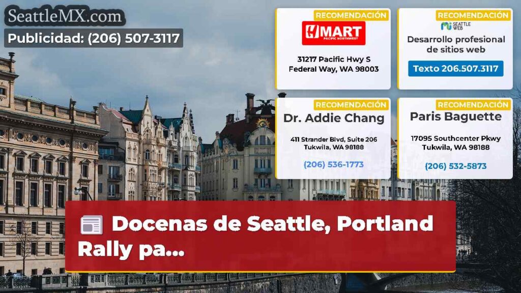 Docenas de Seattle, Portland Rally pa...
