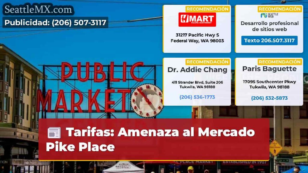 Tarifas: Amenaza al Mercado Pike Place