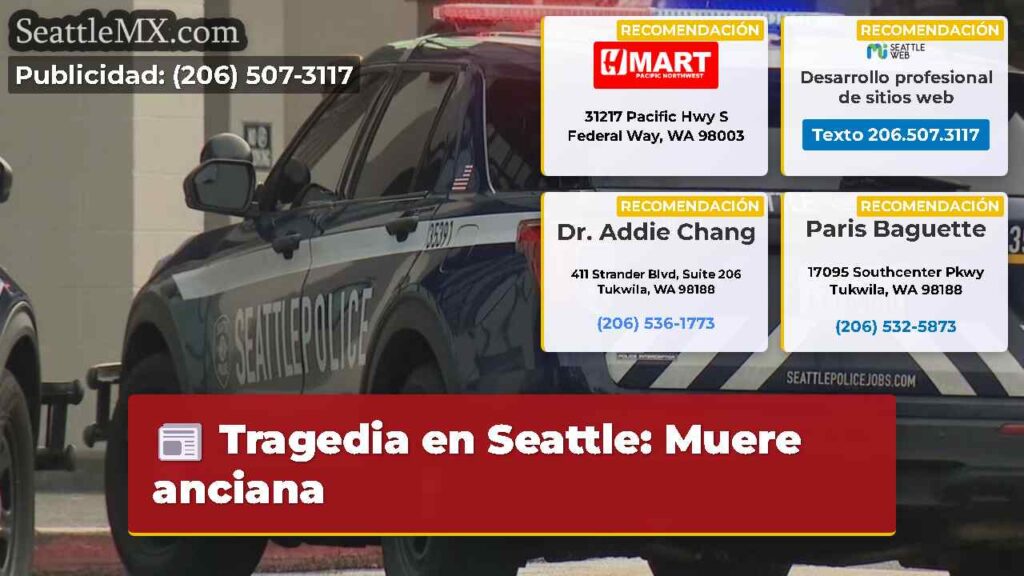 Tragedia en Seattle: Muere anciana