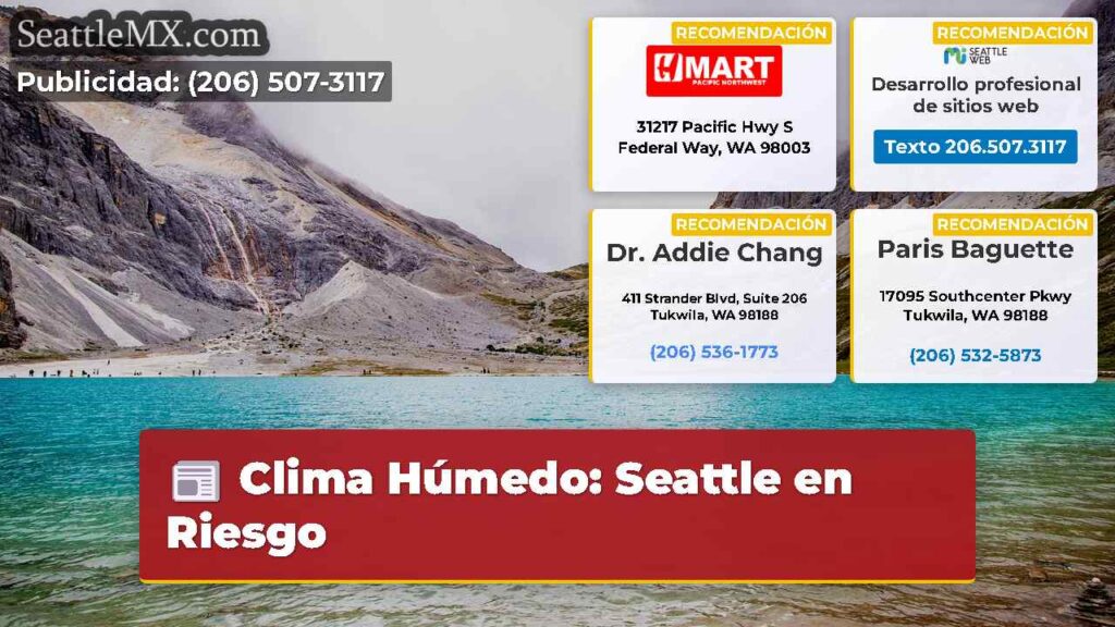 Clima Húmedo: Seattle en Riesgo