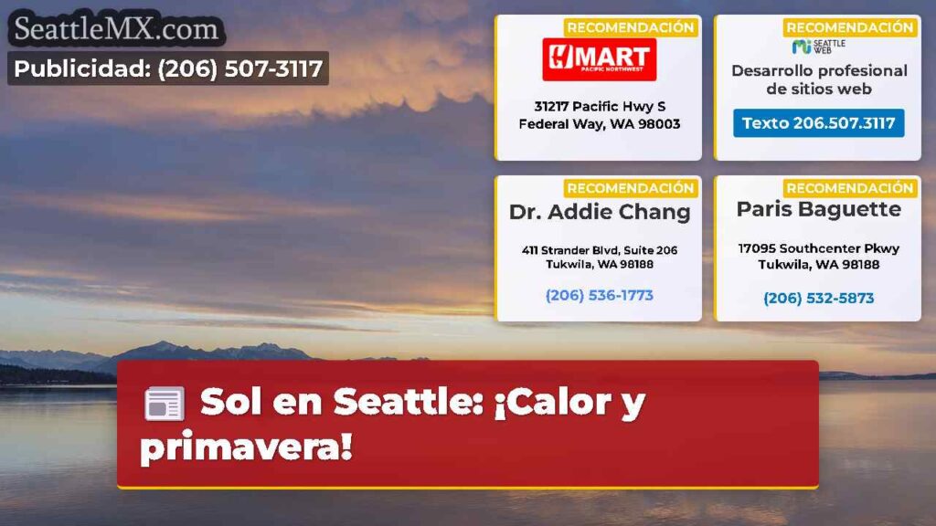Sol en Seattle: ¡Calor y primavera!