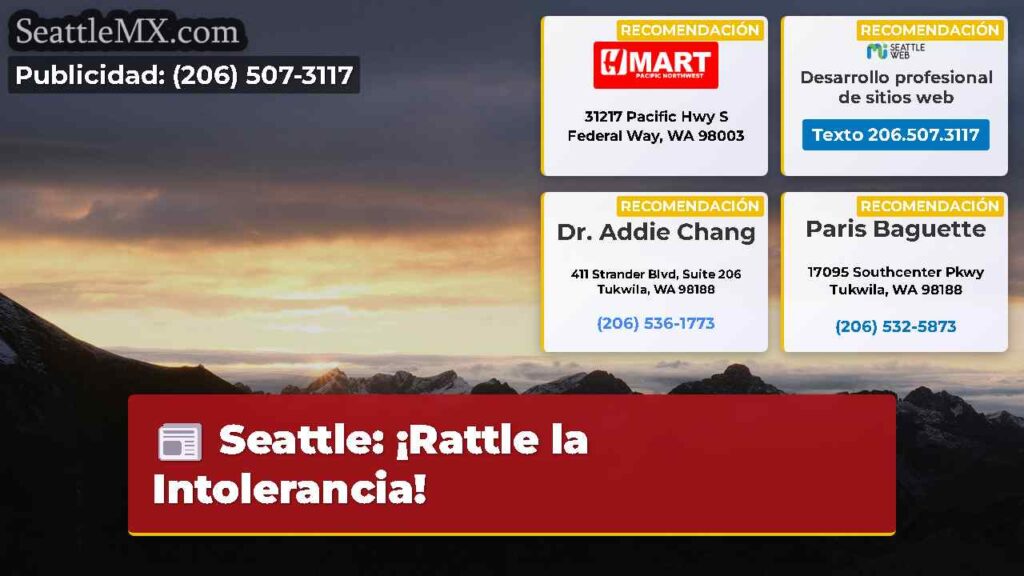 Seattle: ¡Rattle la Intolerancia!
