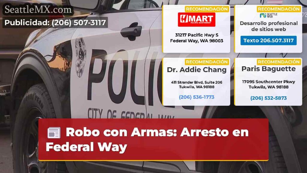 Robo con Armas: Arresto en Federal Way