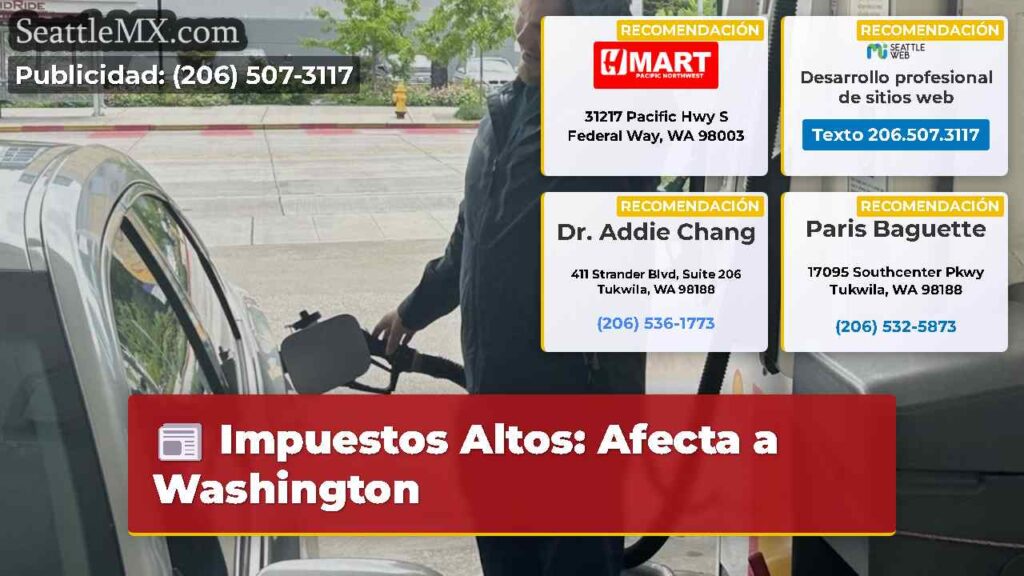 Impuestos Altos: Afecta a Washington