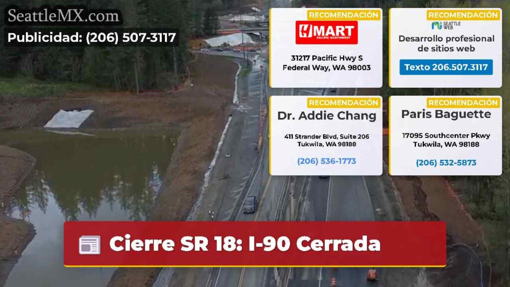 Cierre SR 18: I-90 Cerrada