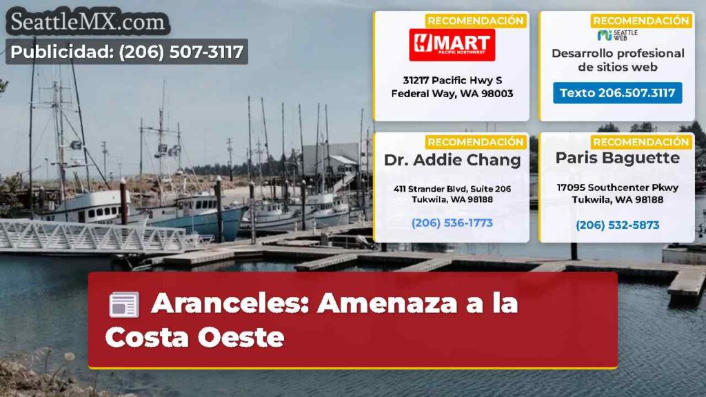 Aranceles: Amenaza a la Costa Oeste