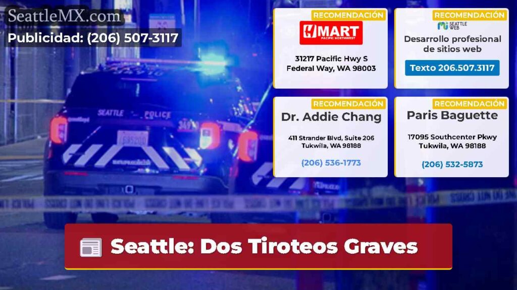 Seattle: Dos Tiroteos Graves