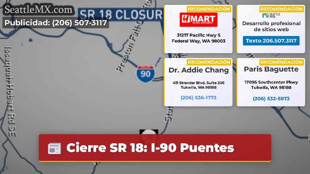 Cierre SR 18: I-90 Puentes
