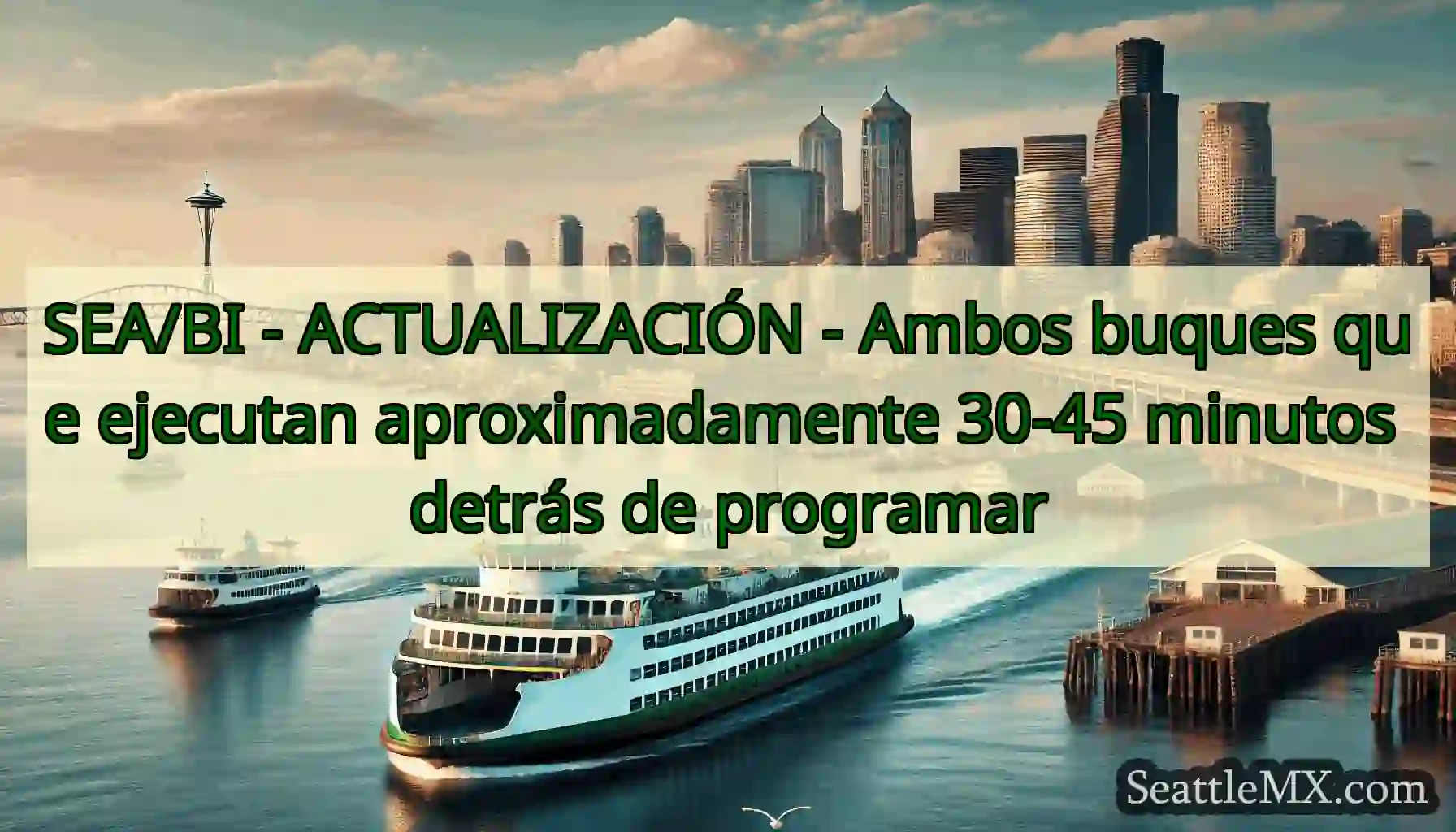 SEA/BI - ACTUALIZACIÓN - Ambos buques que