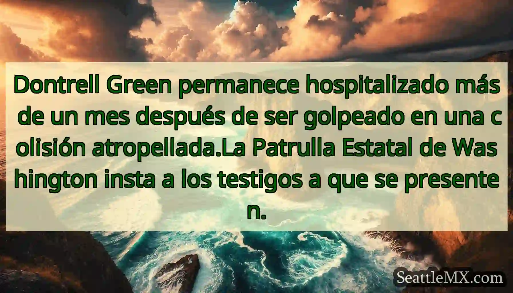 Dontrell Green permanece hospitalizado más de un