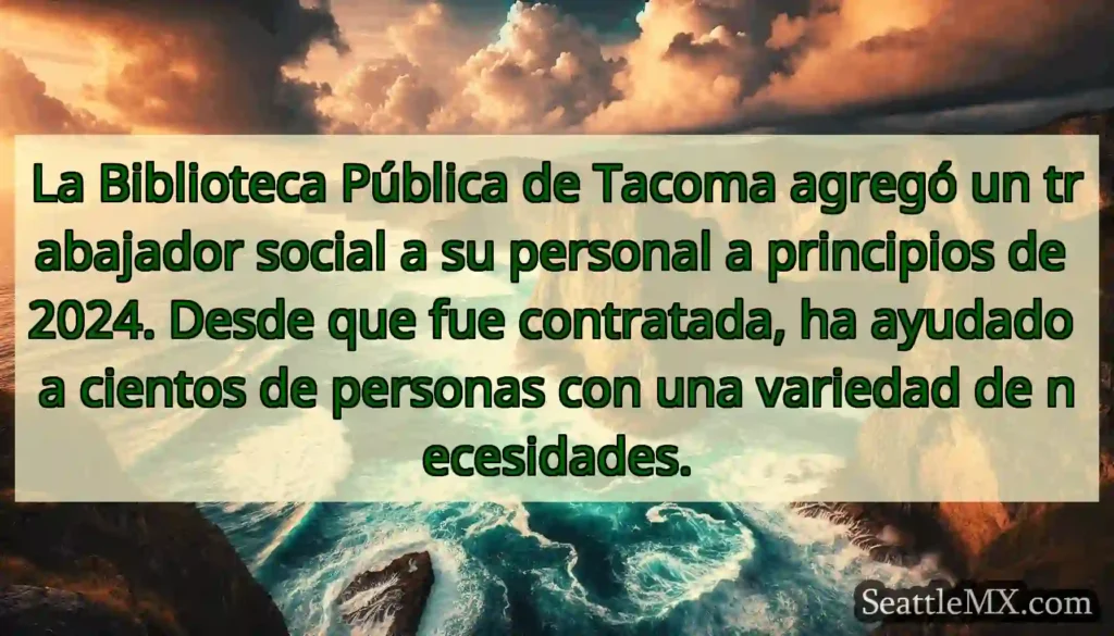 La Biblioteca Pública de Tacoma agregó un