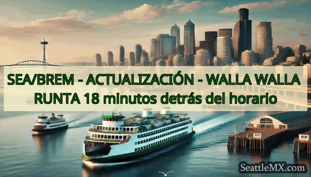 SEA/BREM - ACTUALIZACIÓN - WALLA WALLA RUNTA 18