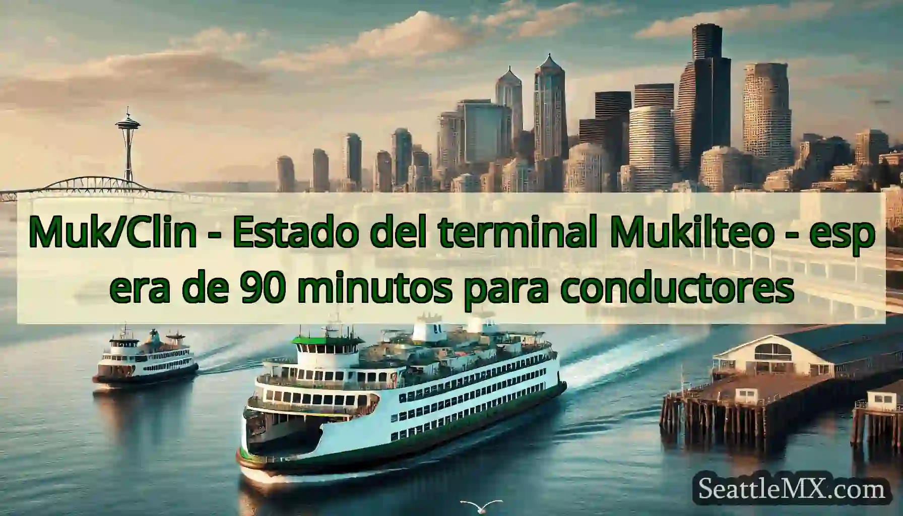 Muk/Clin - Estado del terminal Mukilteo - espera