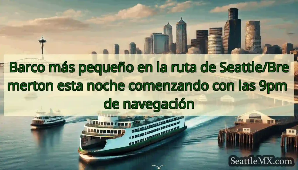 Barco más pequeño en la ruta de Seattle/Bremerton