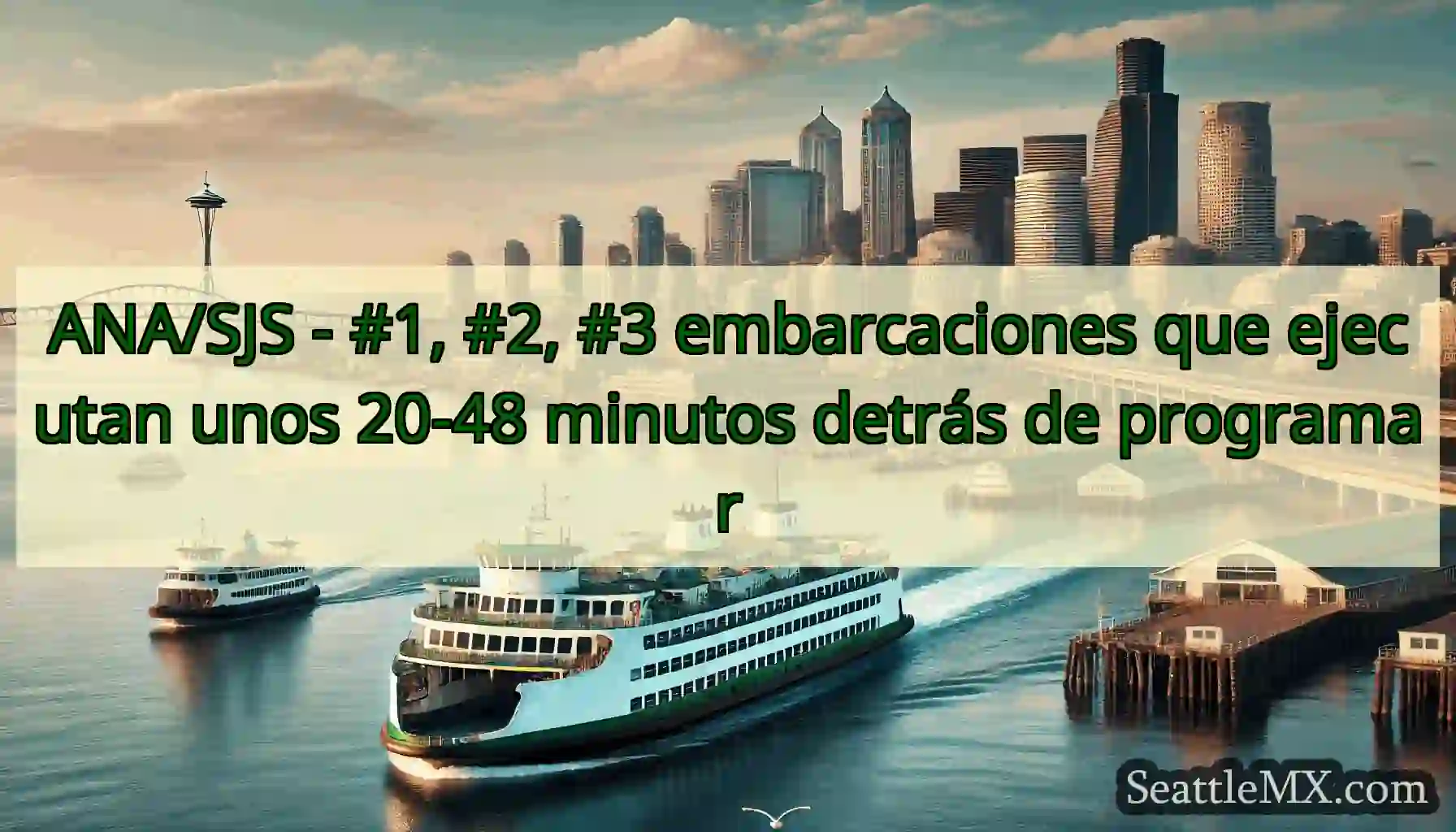 ANA/SJS - #1, #2, #3 embarcaciones que ejecutan