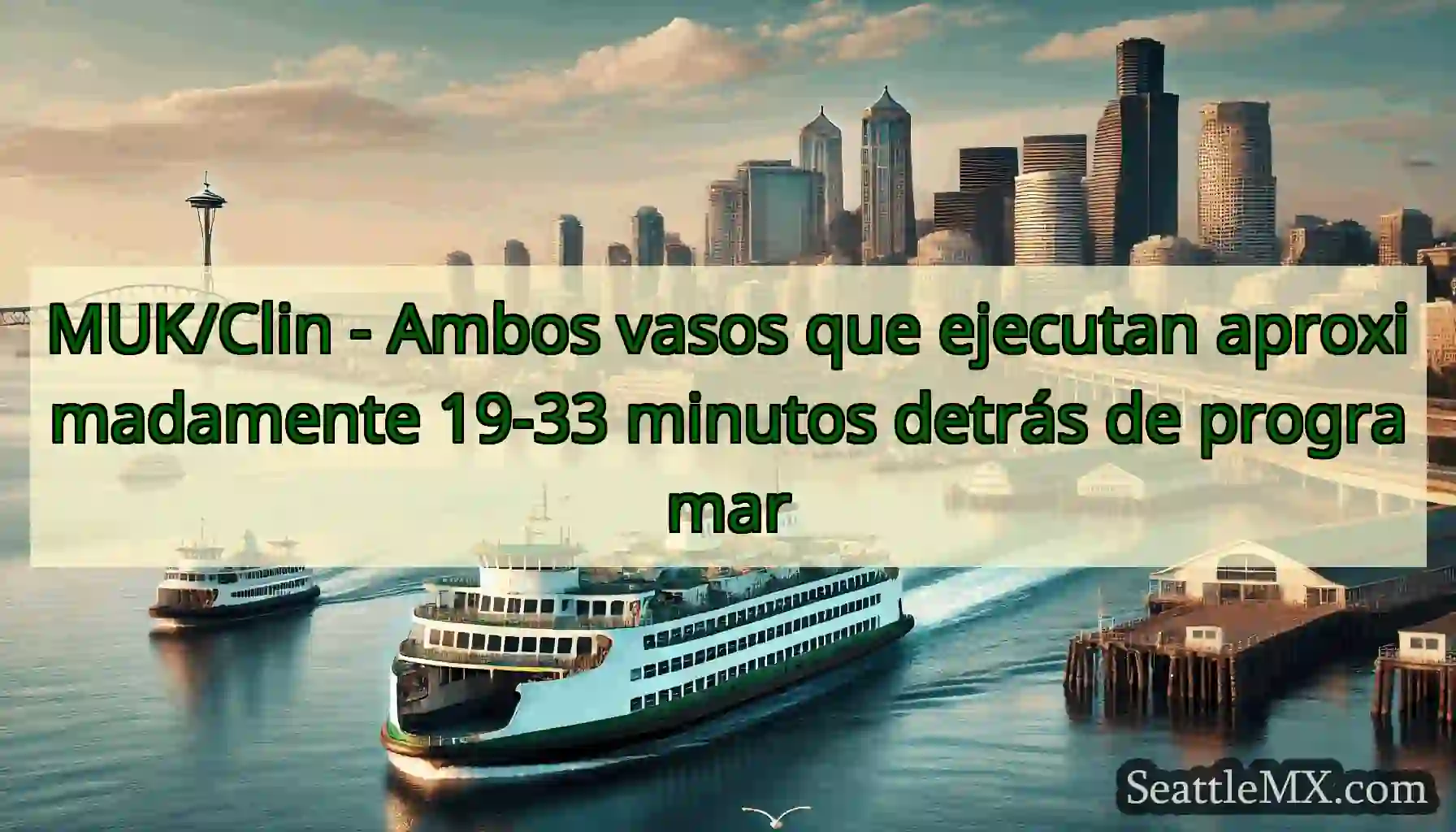 MUK/Clin - Ambos vasos que ejecutan