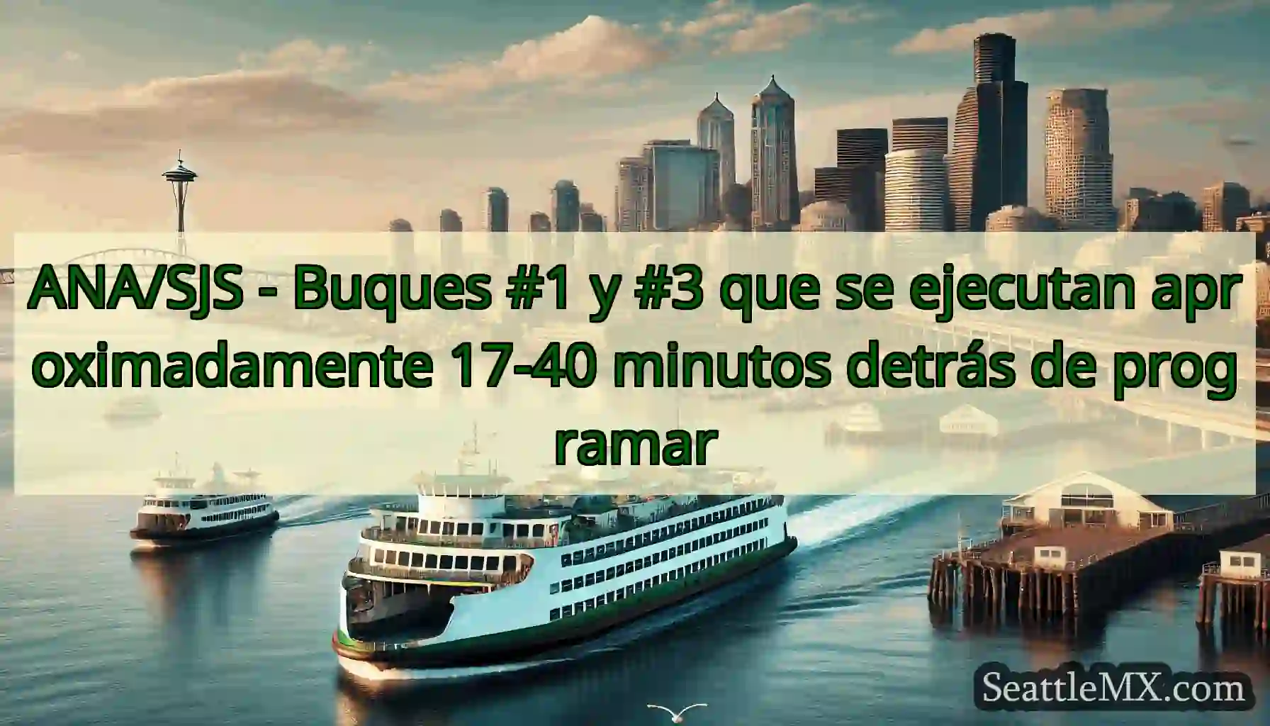 ANA/SJS - Buques #1 y #3 que se ejecutan