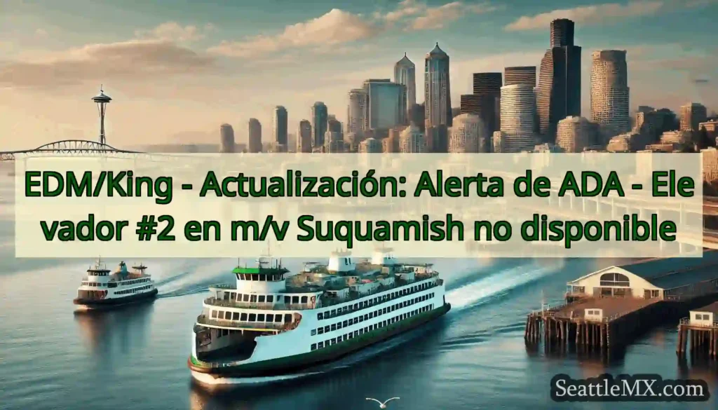 EDM/King - Actualización: Alerta de ADA -
