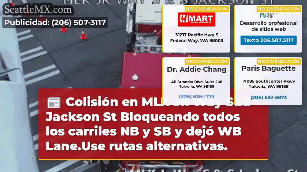 Colisión en MLK JR Way S&S Jackson St Bloqueando
