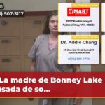 La madre de Bonney Lake acusada de so…