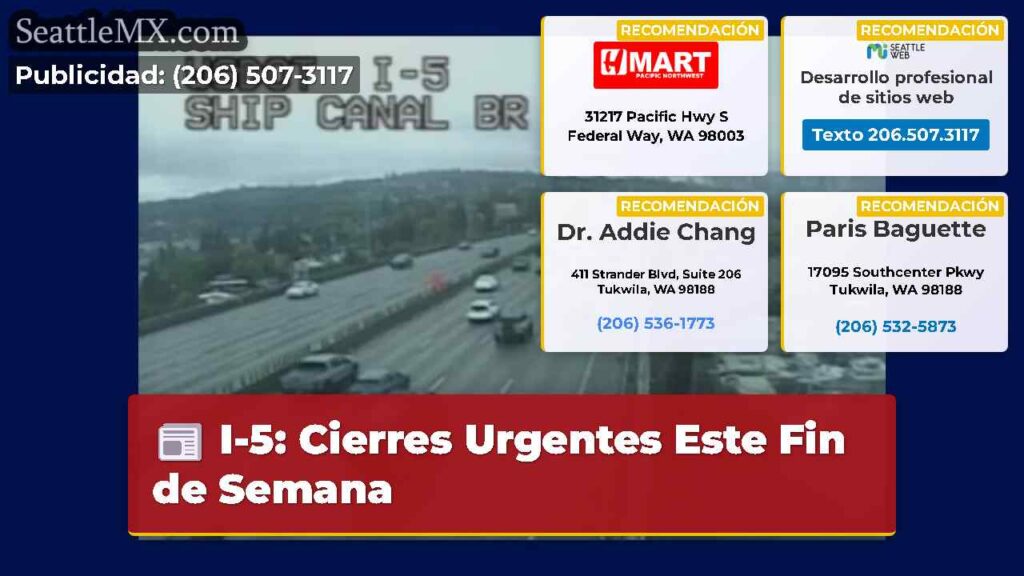 I-5: Cierres Urgentes Este Fin de Semana