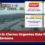 I-5 Cierres Urgentes Este Fin de Semana