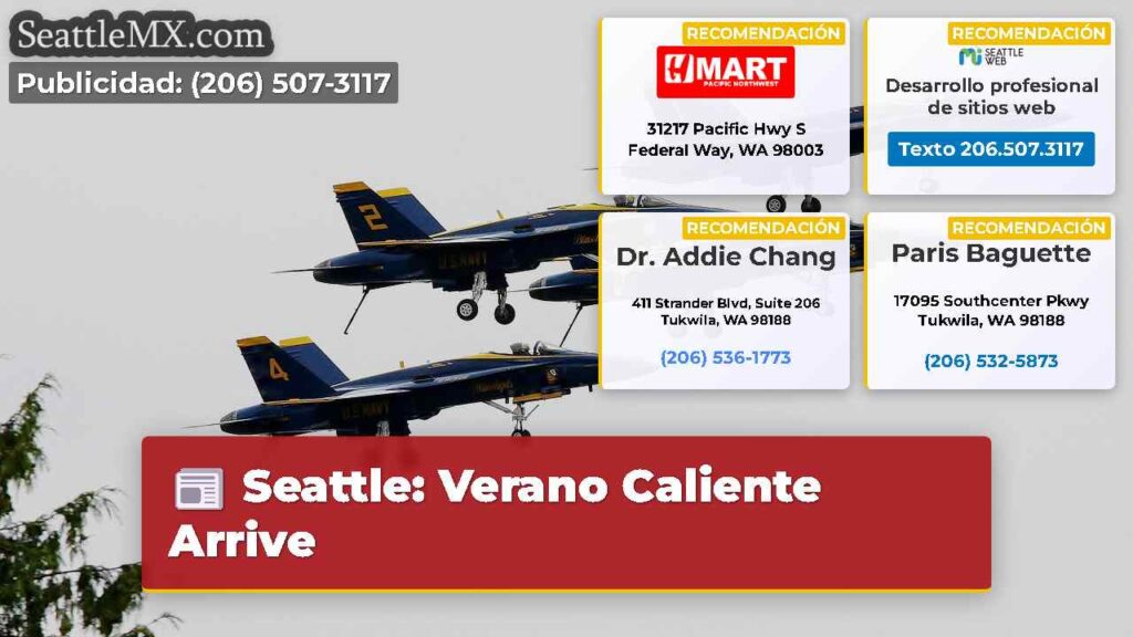 Seattle: Verano Caliente Arrive