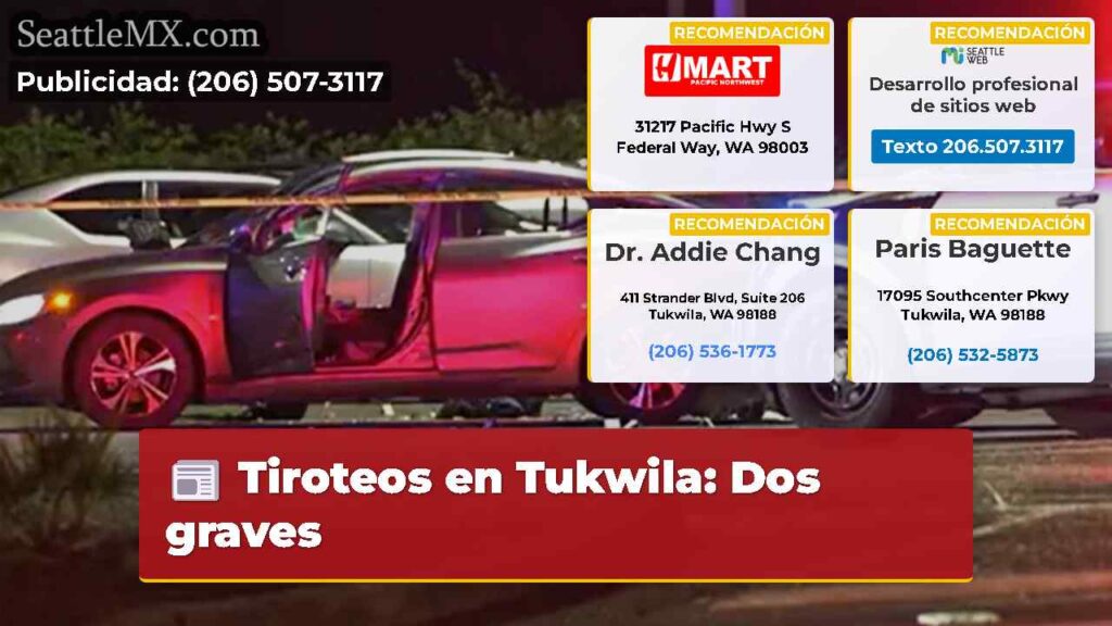 Tiroteos en Tukwila: Dos graves