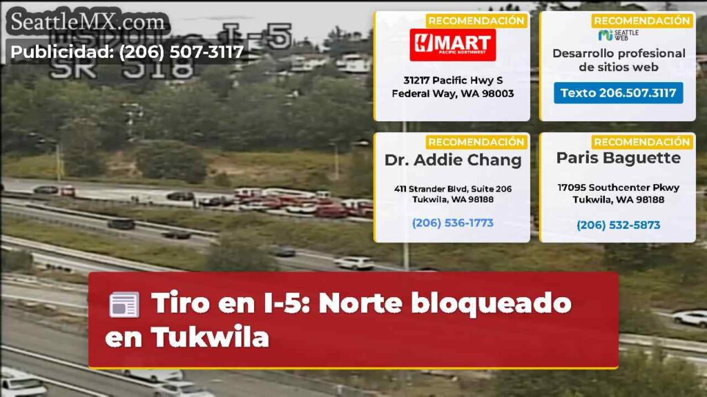 Tiro en I-5: Norte bloqueado en Tukwila
