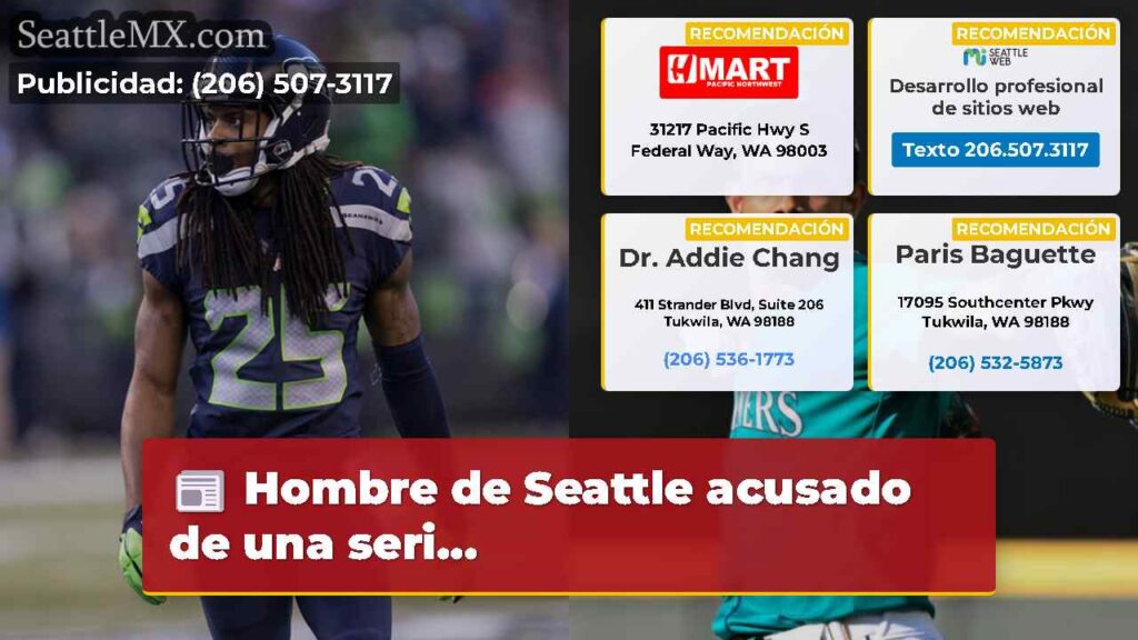 Hombre de Seattle acusado de una seri...