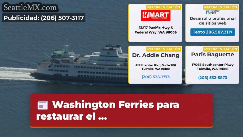 Washington Ferries para restaurar el ...