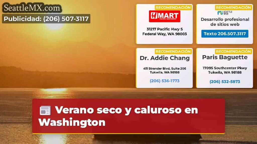 Verano seco y caluroso en Washington