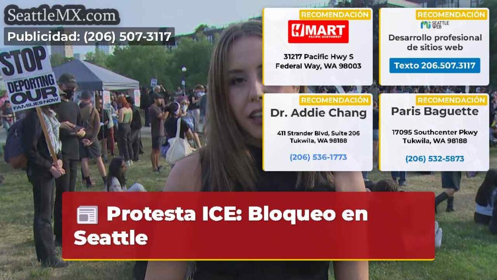 Protesta ICE: Bloqueo en Seattle