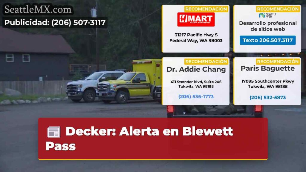 Decker: Alerta en Blewett Pass