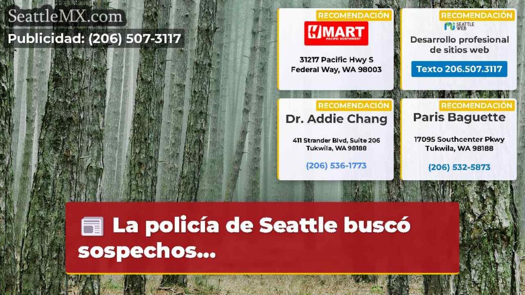 La policía de Seattle buscó sospechos...