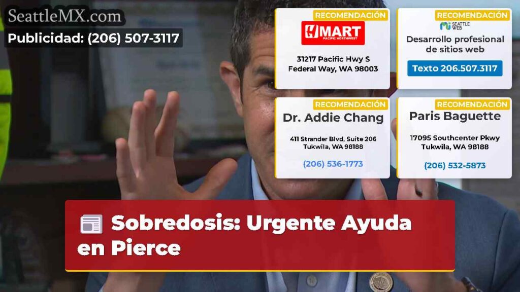 Sobredosis: Urgente Ayuda en Pierce