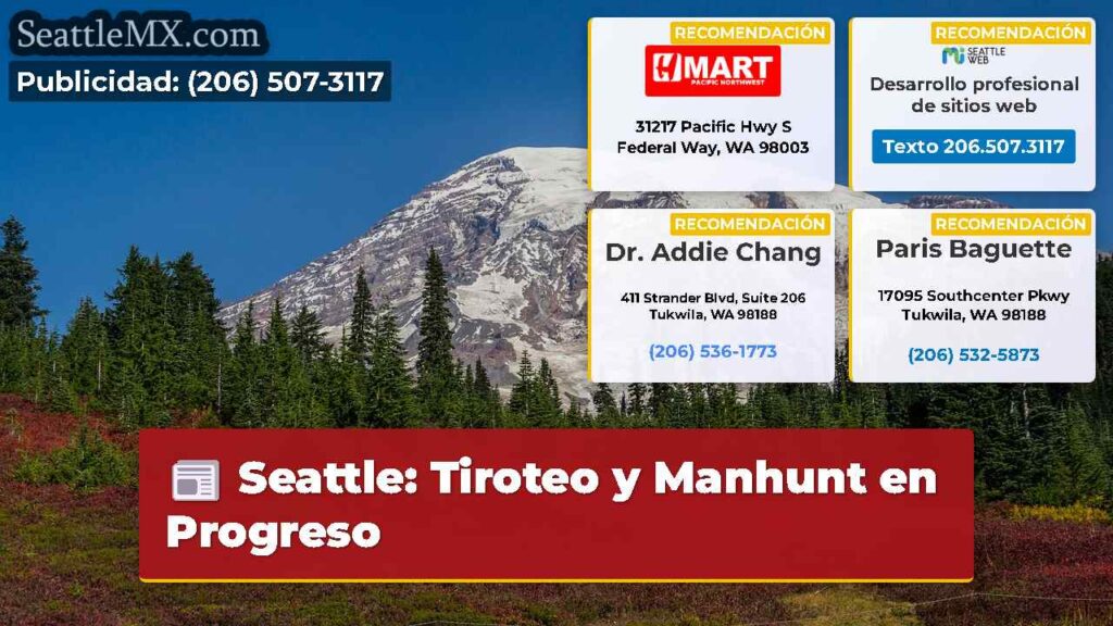 Seattle: Tiroteo y Manhunt en Progreso