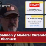 Salmón y Madera Curando el Río Pilchuck
