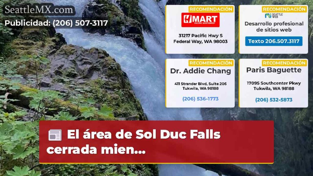 El área de Sol Duc Falls cerrada mien...